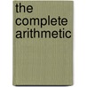 The Complete Arithmetic by Milton B 1831 Goff