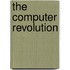 The Computer Revolution
