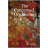 The Concerned Organisms by Ian Mims