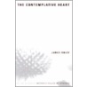 The Contemplative Heart door James Finley