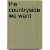 The Countryside We Want door Onbekend
