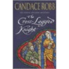 The Cross-Legged Knight door Candice Robb
