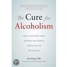 The Cure For Alcoholism door TaRessa