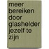 Meer bereiken door glashelder jezelf te zijn