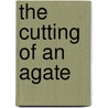 The Cutting Of An Agate door William Butler Yeats