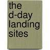 The D-Day Landing Sites door Bob Rees