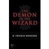 The Demon In The Wizard door R. Thomas Rodgers