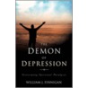 The Demon of Depression door William J. Finnigan