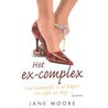 Het ex-complex by Jane Moore