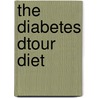 The Diabetes Dtour Diet by Editors Of Prevention