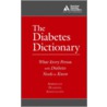 The Diabetes Dictionary by The American Diabetes Association