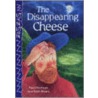 The Disappearing Cheese by Paul Harrison