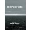 The Drop Edge Of Yonder by Rudy Wurlitzer