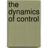 The Dynamics of Control