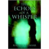 The Echoes Of A Whisper door Rhona Pienaar