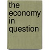 The Economy In Question door Judy Allen