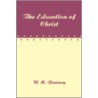 The Education of Christ door William M. Ramsay