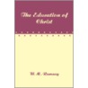 The Education of Christ door William M. Ramsay