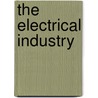 The Electrical Industry door Adam Gowans Whyte