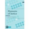 The Elements Of Justice door David Schmidtz