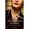The Eloquence Of Desire door Amanda Sington-Williams