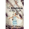 The Emptying of My Soul by Alura T. Jefferies