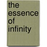 The Essence Of Infinity by LaTisha Bullock
