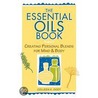 The Essential Oils Book door Colleen K. Dodt