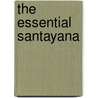 The Essential Santayana door Onbekend