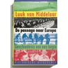 De passage naar Europa by Luuk van Middelaar