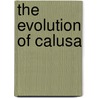 The Evolution of Calusa door Randolph J. Widmer