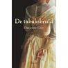 De tabaksbruid door Deeanne Gist