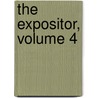 The Expositor, Volume 4 by Anonymous Anonymous