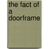 The Fact Of A Doorframe