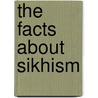 The Facts About Sikhism door Alison Cooper