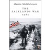 The Falklands War, 1982 door Martin Middlebrook