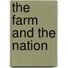 The Farm And The Nation by John Porter