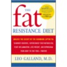 The Fat Resistance Diet door Leo Md Galland