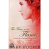 The Fever And The Flame door Mary Hooper