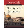 The Fight for Jerusalem door Dore Gold