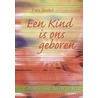 Een Kind is ons geboren door Frits Deubel