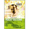 The First Polio Vaccine by Guy De la Bédoyère