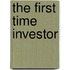 The First Time Investor