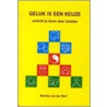Geluk is een keuze by Mariska van der Werf