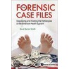 The Forensic Case Files by David Barton Smith