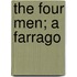 The Four Men; A Farrago