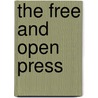 The Free and Open Press door Robert W.T. Martin