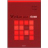 Werken aan stem door M. Bodt