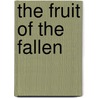 The Fruit Of The Fallen door J.C. Burnham