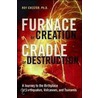 The Furnace Of Creation door Roy Chester